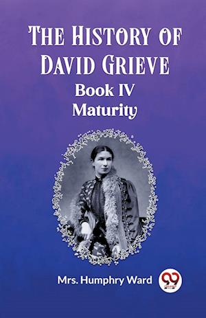 Cover for Mrs Humphry Ward · The History of David GrieveBOOK IV MATURITY (Edition2023) (Paperback Book) (2024)