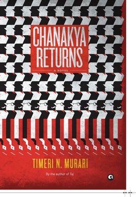 Cover for Timeri N. Murari · Chanakya Returns: A Novel (Hardcover Book) (2014)