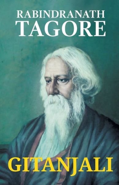 Gitanjali - Rabindranath Tagore - Books - Maven Books - 9789387488021 - July 1, 2021