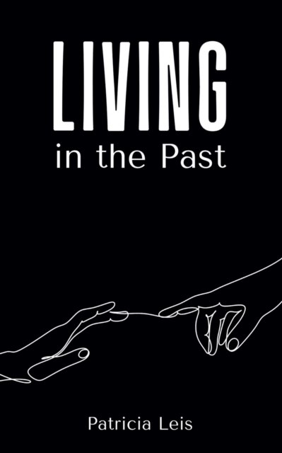 Cover for Patricia Leis · Living in the Past (Pocketbok) (2023)