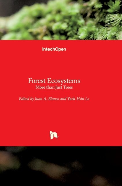Cover for Juan A Blanco · Forest Ecosystems: More than Just Trees (Gebundenes Buch) (2012)