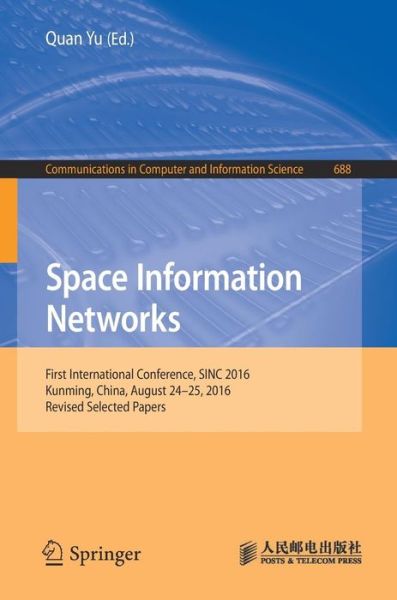 Space Information Networks - - Books - Springer Verlag, Singapore - 9789811044021 - April 6, 2017