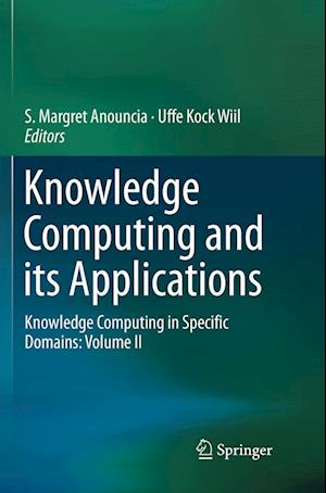 Cover for Knowledge Computing and its Applications: Knowledge Computing in Specific Domains: Volume II (Paperback Book) [Softcover reprint of the original 1st ed. 2018 edition] (2019)