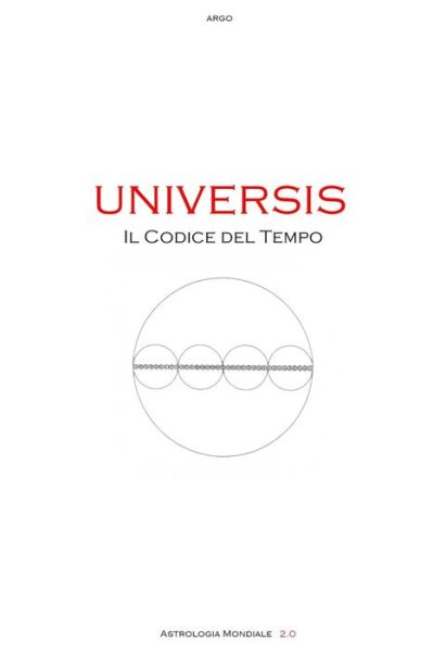 Cover for Argo · Universis. Il Codice del Tempo (Taschenbuch) (2020)