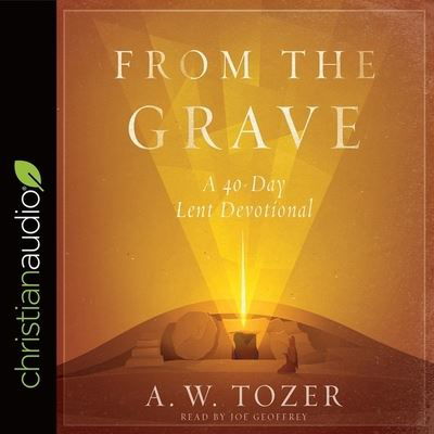 Cover for A W Tozer · From the Grave (CD) (2017)