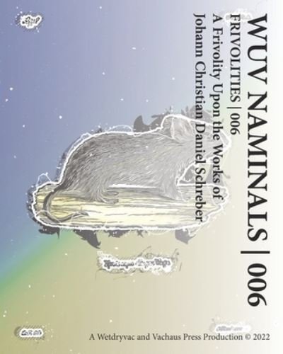 Cover for Wetdryvac · Wuv Naminals 006: Frivolities 006 (Taschenbuch) (2024)