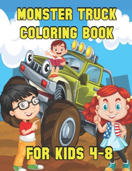 Monster Truck Coloring Book for Kids Ages 4-8: Monster Truck Coloring Book for Kids Big & Fun Truck Designs To Colour In For Children Monster Truck Coloring Book A Fun Coloring Book For Kids Ages 4-8 With Over 100 Designs of Monster Trucks - Xr Zoon Publication - Boeken - Independently Published - 9798462411021 - 22 augustus 2021