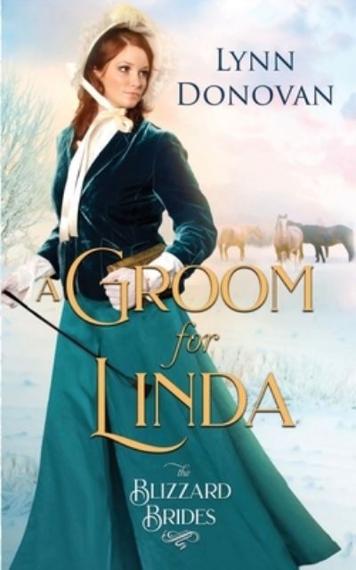 Cover for Lynn Donovan · A Groom for Linda: Blizzard Brides Book 4 (Taschenbuch) (2021)