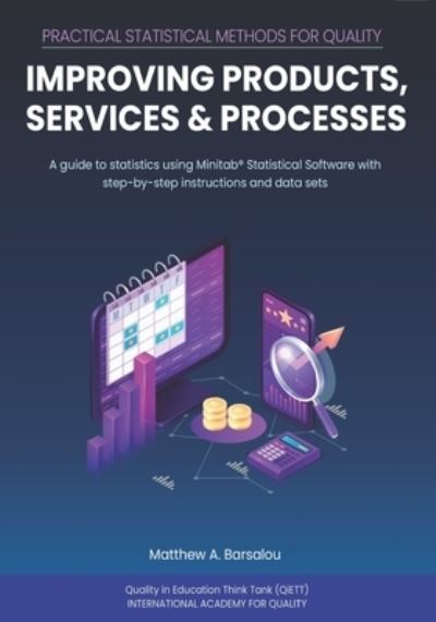 Cover for Matthew A Barsalou · Practical Statistical Methods for Quality: Improving Products, Services, and Processes (Paperback Book) (2021)