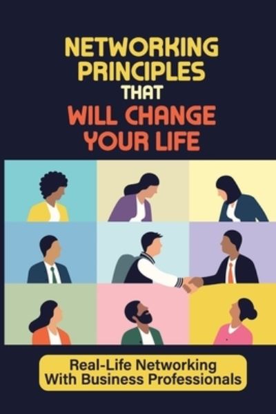 Cover for Garfield Braitman · Networking Principles That Will Change Your Life (Paperback Book) (2021)