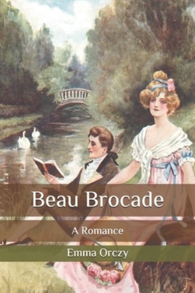 Cover for Emma Orczy · Beau Brocade (Paperback Book) (2020)