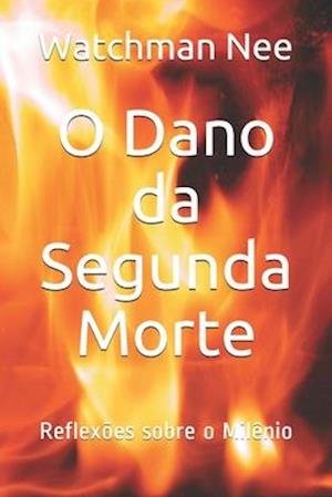 Cover for Watchman Nee · O Dano da Segunda Morte (Paperback Book) (2020)