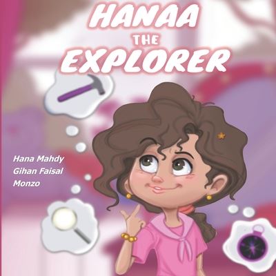 Cover for Hana Mahdy · Hanaa The Explorer (Paperback Book) (2020)