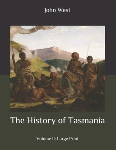 Cover for John West · The History of Tasmania (Paperback Book) (2020)