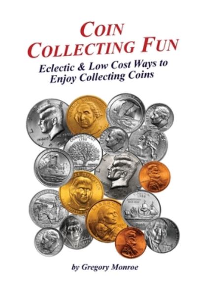 Cover for Gregory Monroe · Coin Collecting Fun (Paperback Book) (2020)