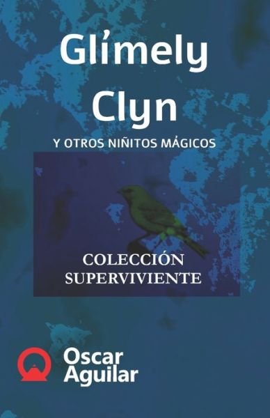 Cover for Oscar Aguilar · Glimely Clyn (Paperback Book) (2020)