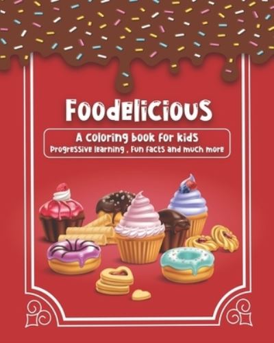 Cover for Meeran Nabi · Foodelicious: A delightful coloring book with progressive learning and fun activities for kids (Paperback Book) (2020)