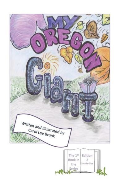 Cover for Carol Lee Brunk · My Oregon Giant (Pocketbok) (2020)