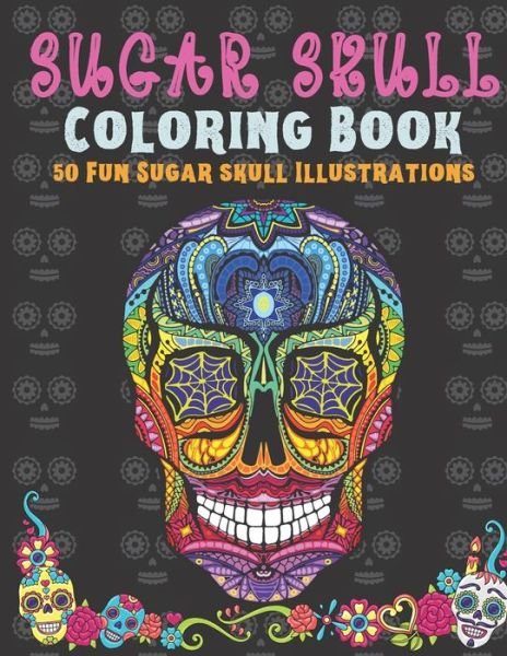 Cover for Blu Volta Publishing · Sugar Skull Coloring Book (Paperback Book) (2020)