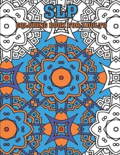 Cover for Vocal Slp Publishing · SLP Coloring Book For Adults (Pocketbok) (2020)
