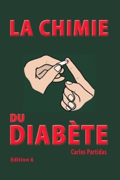 Cover for Carlos L Partidas · La Chimie Du Diabete (Paperback Book) (2020)