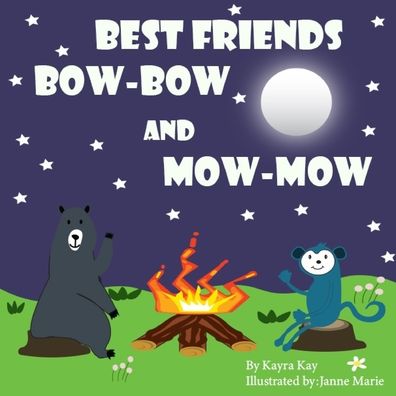 Cover for Kayra Kay · Best Friends Bow-Bow and Mow-Mow (Paperback Book) (2020)