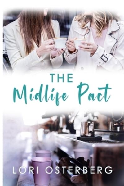 Cover for Lori Osterberg · The Midlife Pact (Paperback Book) (2021)