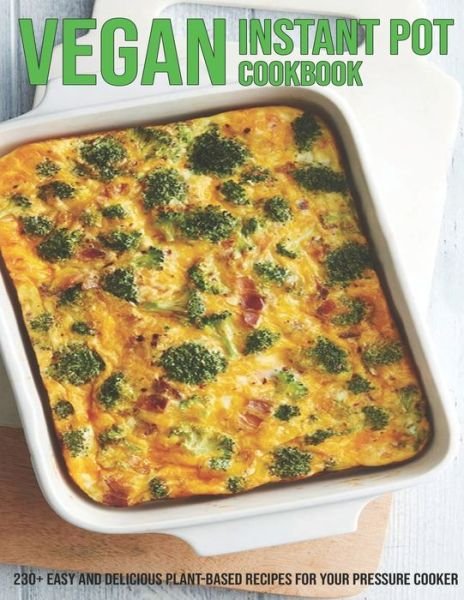 Cover for Vuanh Nguye Tra · Vegan Instant Pot Cookbook (Pocketbok) (2021)
