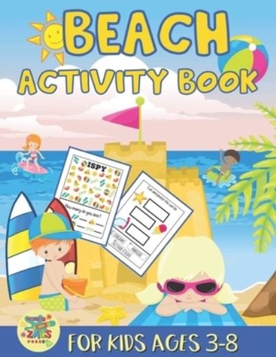 Cover for Zags Press · Beach activity book for kids ages 3-8: beach gift for kids ages 3 and up (Taschenbuch) (2021)
