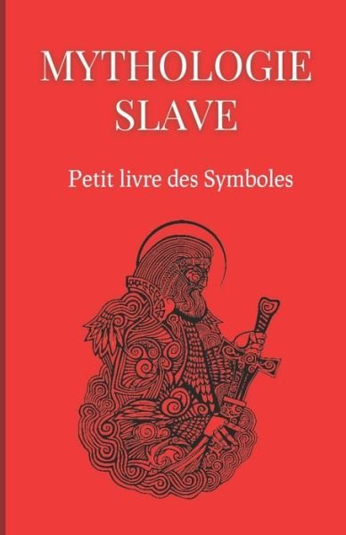 Cover for Black Palm Editions · Mythologie Slave: Petit livre des Symboles: Compilation des symboles des mythes slaves (Paperback Bog) (2022)