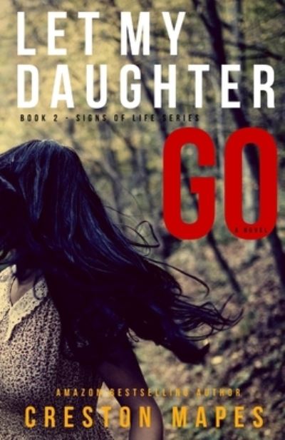 Cover for Creston Mapes · Let My Daughter Go - Signs of Life (Paperback Book) (2022)