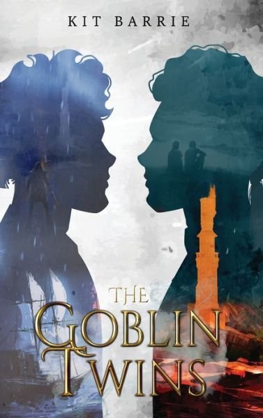 Cover for Kit Barrie · The Goblin Twins (Hardcover Book) (2022)