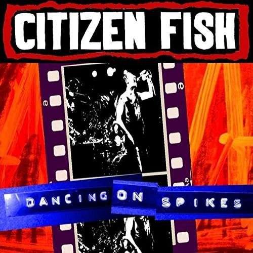 Cover for Citizen Fish · Dancing on Spikes (LP) (2015)