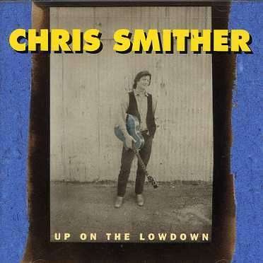 Cover for Chris Smither · Up on the Lowdown (CD) (2000)
