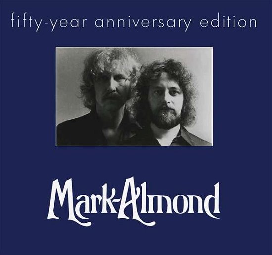 Mark-Almond - 50 Year Anniversary Edition - Mark,Jon / Almond,Johnny/+ - Muziek - Black Sun Music - 0013711995022 - 10 april 2020