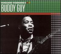 Cover for Buddy Guy · VANGUARD VISIONARIES by GUY BUDDY (CD) (2007)