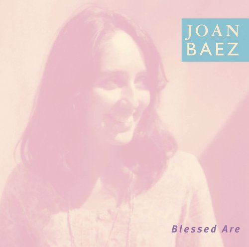 Blessed Are - Joan Baez - Music - VANGUARD - 0015707976022 - September 13, 2005