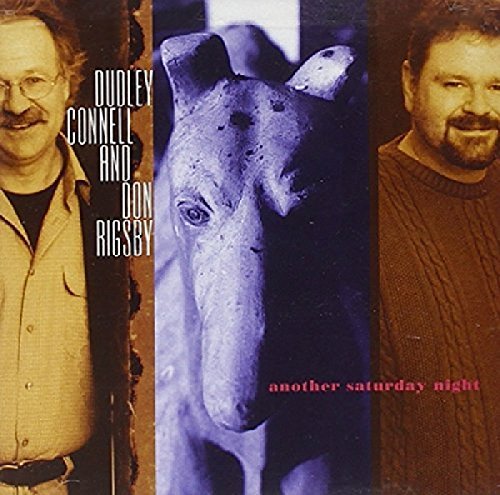 Cover for Connell,dudley &amp; Rigsby,don · Another Saturday Night (CD) (2001)