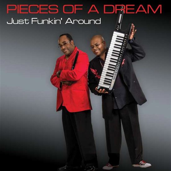 Cover for Pieces of a Dream · Just Funkin'around (CD) (2017)