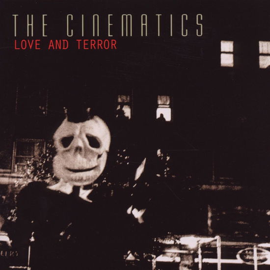 Cover for The Cinematics · Love And Terror (CD) (2002)