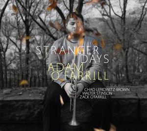 Cover for Adam O'farrill · Stranger Days (CD) [Digipak] (2016)