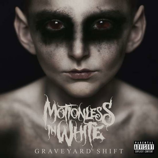 Graveyard Shift - Motionless in White - Musikk - ROADRUNNER - 0016861747022 - 5. mai 2017