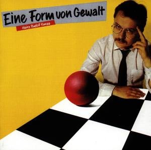 Eine Form Von Gewalt - Heinz Rudolf Kunze - Music - WM Germany - 0022924414022 - September 16, 1988