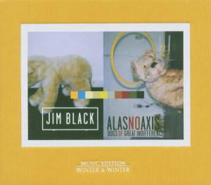 Dogs Of Great Indifferenc - Black, Jim / Alasnoaxis - Music - WINTERLAND - 0025091012022 - February 15, 2006