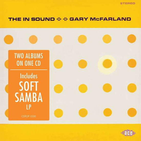 The In Sound / Soft Samba - Gary Mcfarland - Musiikki - ACE RECORDS - 0029667091022 - perjantai 27. heinäkuuta 2018