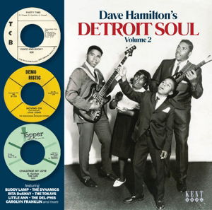 Dave HamiltonS Detroit Soul Volume 2 - Dave Hamilton's Detroit Soul / Various - Musiikki - KENT - 0029667244022 - perjantai 11. joulukuuta 2015