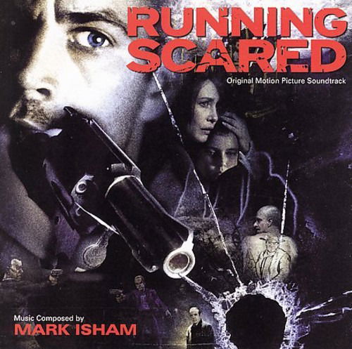 Cover for Music By Mark Isham · RUNNING SCARED-Music By Mark Isham (CD) (2006)