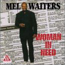 Cover for Mel Waiters · Woman in Need (CD) (1997)