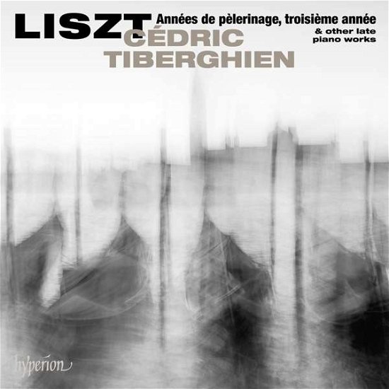 Franz Liszt: Annees De Pelerinage - Cedric Tiberghien - Musik - HYPERION - 0034571282022 - 1. februar 2019