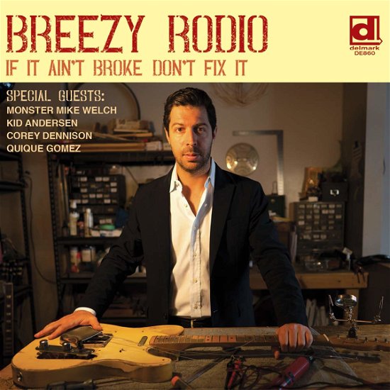 Cover for Breezy Rodio · If It Ain't Broke Don't Fix It (CD) (2019)